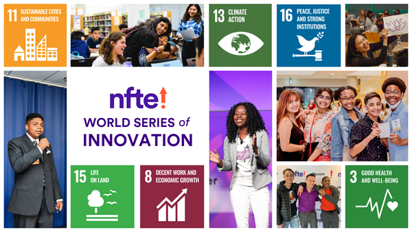 Young people ages 11-24 can register now for Network for Teaching Entrepreneurship's annual World Series of Innovation at innovation.nfte.com. Prizes range from $300-$1,500 with challenges focused on advancing the UN Sustainable Development Goals. (Image courtesy of NFTE)